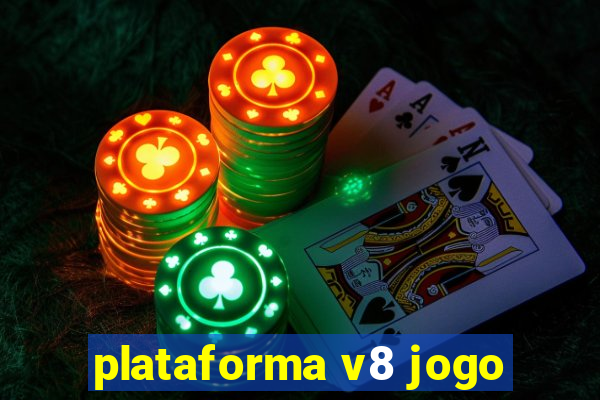 plataforma v8 jogo